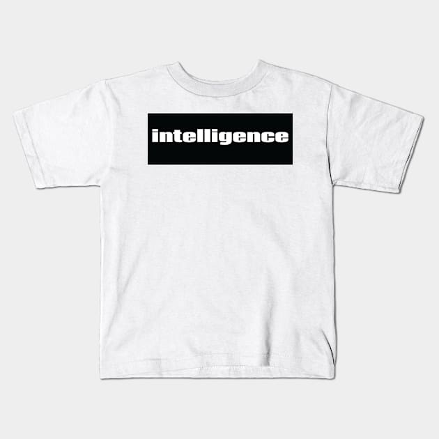 Intelligence Kids T-Shirt by ProjectX23